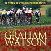 Graham Watson: 20 Years of Cycling Photography