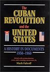 The Cuban Revolution and the United States: A History in Documents, 1958-1960