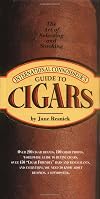 International Connoisseur's Guide to Cigars: The Art of Selecting and Smoking (Essential Connoisseur)