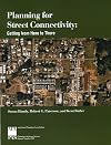Planning For Street Connectivity: Getting from Here to There
