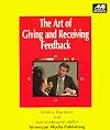The Art of Giving and Receiving Feedback (Ami How-to Series)
