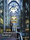 Underground Buildings: More Than Meets the Eye