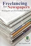 Freelancing for Newspapers: Writing for an Overlooked Market