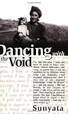 Dancing with the Void