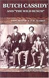 Butch Cassidy: And the Wild Bunch