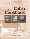 The Seasonal Cabin Cookbook