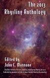 The 2013 Rhysling Anthology: The Best Science Fiction, Fantasy & Horror Poetry of 2012