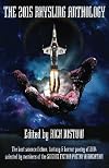 The 2015 Rhysling Anthology: The Best Science Fiction, Fantasy & Horror Poetry of 2014