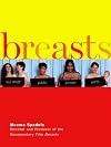 Breasts: Our Most Public Private Parts [1996 TV episode]