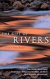 The Gift of Rivers: True Stories of Life on the Water