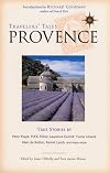 Travelers' Tales PROVENCE : True Stories