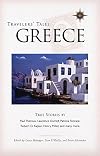 Travelers' Tales GREECE : True Stories