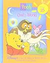 Owl's World (Disney's Out & About With Pooh: A Grow and Learn Library, Volume 18)