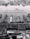 New York Waterfront: Evolution and Building Culture of the Port and Harbor