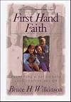 First Hand Faith: Recapture a Passionate Love for the Savior