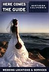 Here Comes the Guide: Northern California: Wedding Locations and Services (Here Comes the Guide Northern California)