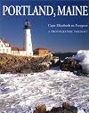 Portland, Maine : A Photographic Portrait