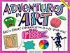 Adventures in Art: Art and Craft Experiences for 7-To 14-Year-Olds