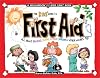 The Kids' Guide to First Aid: All About Bruises, Burns, Stings, Sprains & Other Ouches
