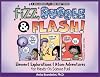 Fizz, Bubble & Flash!: Element Explorations & Atom Adventures for Hands-On Science Fun!