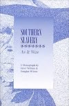Southern Slavery: As It Was
