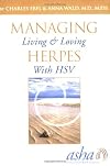 Managing Herpes: Living and Loving With HSV