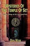 Mysteries of the Temple of Set (Inner Teachings of the Left Hand Path)