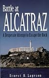 Battle at Alcatraz: A Desperate Attempt to Escape the Rock