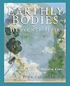Earthly Bodies & Heavenly Hair: Natural and Healthy Personal Care for Every Body