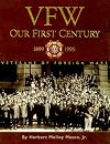 VFW : Our First Century