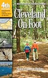 Cleveland on Foot: 50 Walks & Hikes in Greater Cleveland