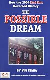 The Possible Dream: How the 2004 Red Sox Reversed History