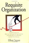 Requisite Organization