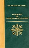 Kaimokusho or Liberation from Blindness (Bdk English Tripitaka Translation Series)