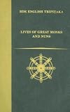 Lives of Great Monks and Nuns (BDK English Tripitaka)