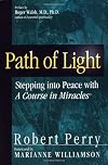 Path of Light: Stepping into Peace with "A Course in Miracles"