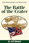 The Battle of the Crater (Civil War Campaigns and Commanders Series)