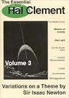 The Essential Hal Clement Volume 3: Variations on a Theme by Sir Isaac Newton: The Mesklin stories