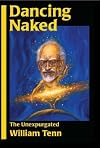 Dancing Naked: The Unexpurgated William Tenn