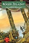 This Mortal Mountain - Volume 3: The Collected Stories of Roger Zelazny