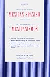 Hamel's Bilingual Dictionary of Mexican Spanish: Diccionario Bilingue De Mexicanismos
