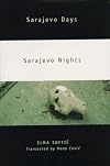 Sarajevo Days, Sarajevo Nights