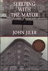 Sleeping with the Mayor: A True Story