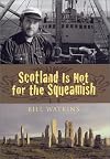 Scotland Is Not for the Squeamish