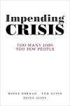 Impending Crisis: Too Many Jobs, Too Few People