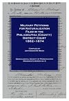 Military petitions for naturalization filed in the Philadelphia (County) District Court, 1862-1874 (Genealogical Society of Pennsylvania monograph series)