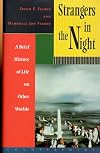 Strangers in the Night: A Brief History of Life on Other Worlds