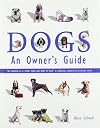 Dogs: An Owner's Guide