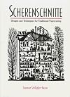 Scherenschnitte: Designs and Techniques for the Traditional Craft of Papercutting