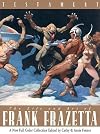 Testament : a celebration of the life & art of Frank Frazetta